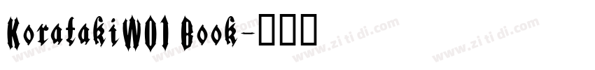 KoratakiW01 Book字体转换